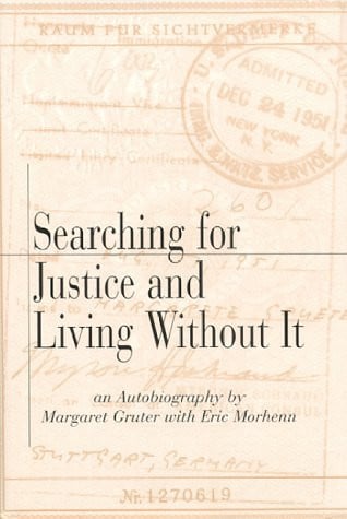 Searching for Justice and Living Without It