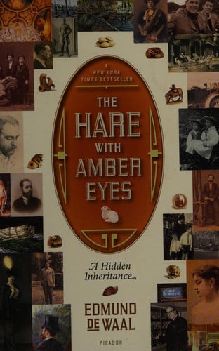 The Hare with Amber Eyes: A Hidden Inheritance