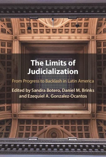 The Limits of Judicialization: From Progress to Backlash in Latin America