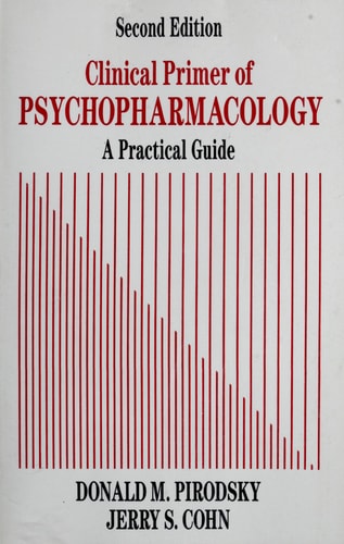 Clinical Primer of Psychopharmacology: A Practical Guide, 2/e