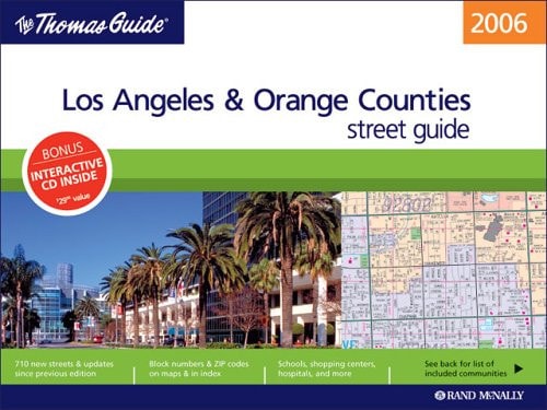 Thomas Guide 2006 Los Angeles & Orange Counties: Street Guide (Los Angeles and Orange Counties Street Guide)