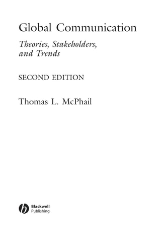 Global Communication: Theories, Stakeholders, and Trends