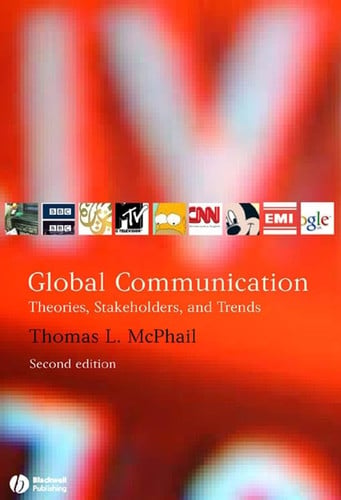 Global Communication: Theories, Stakeholders, and Trends