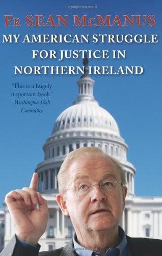 My American Struggle for Justice in Northern Ireland (Irish Edition)