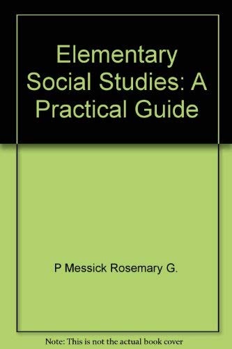 Elementary social studies: A practical guide
