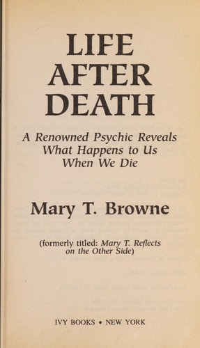 Life After Death: A Renowned Psychic Reveals What Happens to Us When We Die