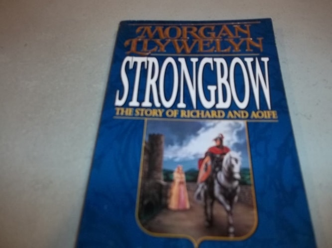 Strongbow: The Story of Richard And Aoife