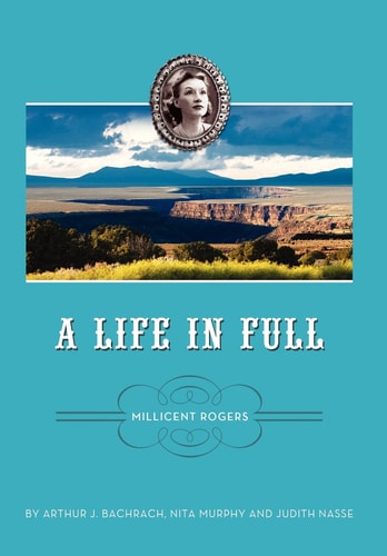 A Life in Full: Millicent Rogers
