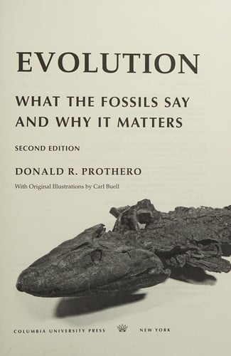 Evolution: What the Fossils Say and Why It Matters