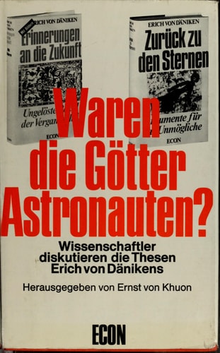 Waren die Götter Astronauten? Wissenschaftler diskutieren die Thesen Erich von Dänikens