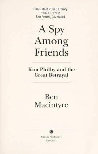 A Spy Among Friends: Kim Philby and the Great Betrayal