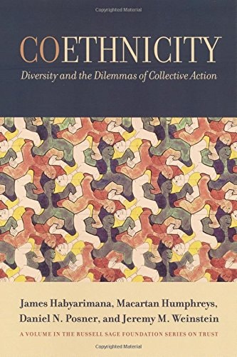 Coethnicity: Diversity and the Dilemmas of Collective Action (The Russell Sage Foundation Series on Trust)
