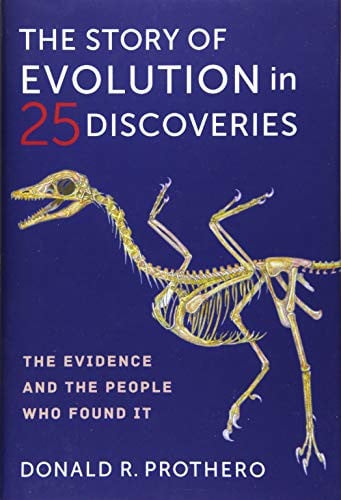 The Story of Evolution in 25 Discoveries: The Evidence and the People Who Found It