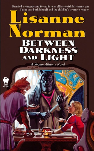 Between Darkness and Light (Sholan Alliance)