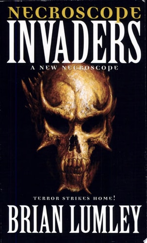 Necroscope: Invaders (Necroscope: E-Branch Trilogy)
