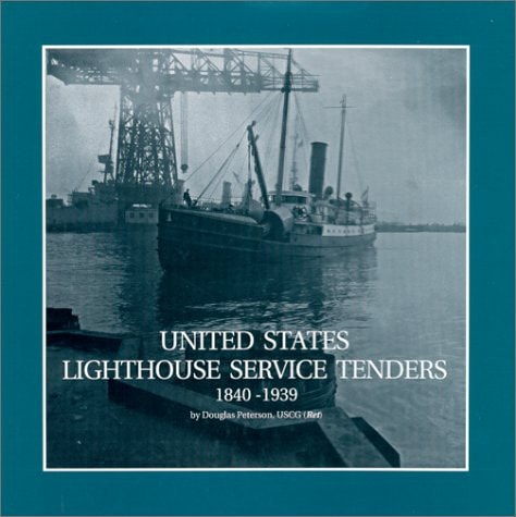 U.S. Lighthouse Service Tenders 1840-1939