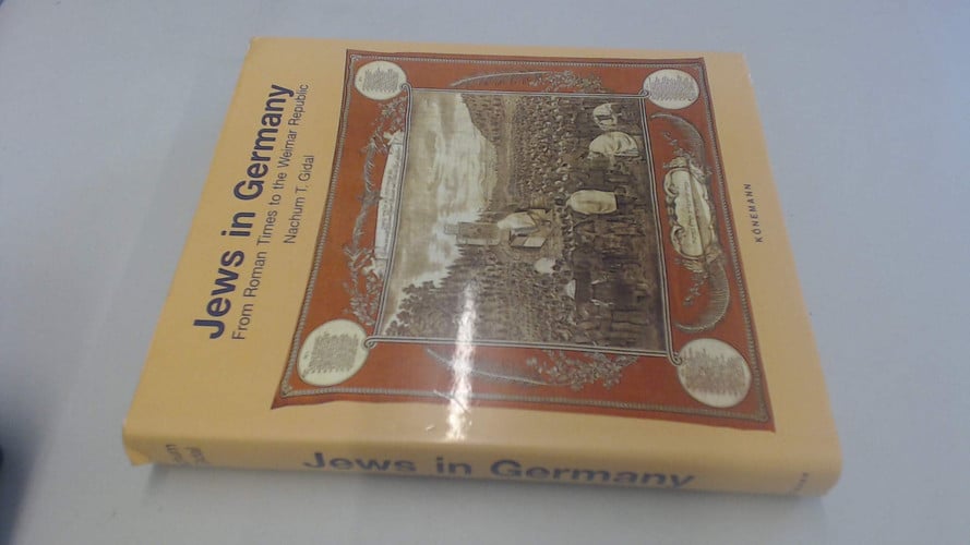 Jews in Germany: From Roman Times to the Weimar Republic