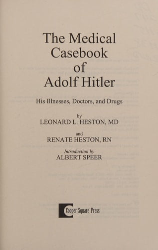 The Medical Casebook of Adolf Hitler