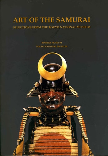 Art of the Samurai: Selections from the Tokyo National Museum