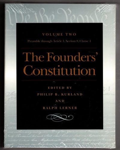 The Founders’ Constitution: The Preamble Through Article 1, Section 8, Clause 4