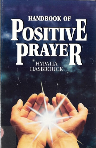 Handbook of Positive Prayer