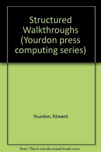 Structured Walkthroughs (Yourdon Press Computing Series)