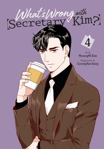 What's Wrong with Secretary Kim?, Vol. 4 (Volume 4) (What's Wrong with Secretary Kim?, 4)