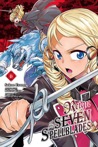 Reign of the Seven Spellblades, Vol. 6 (manga) (Volume 6) (Reign of the Seven Spellblades (manga), 6)