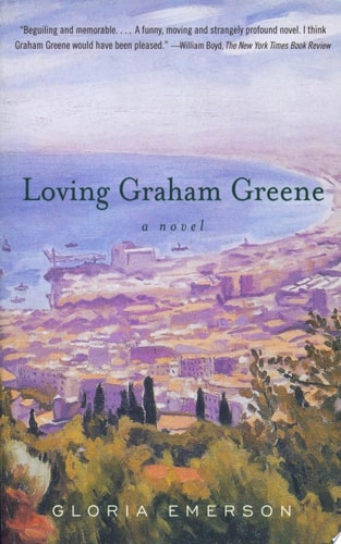 Loving Graham Greene: A Novel