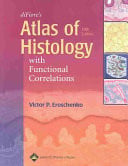 di Fiore's Atlas of Histology with Functional Correlations (Atlas of Histology (Di Fiore's))