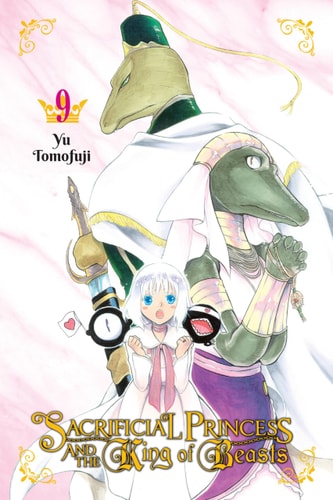 Sacrificial Princess and the King of Beasts, Vol. 9 (Volume 9) (Sacrificial Princess and the King of Beasts, 9)