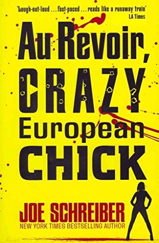 Au Revoir, Crazy European Chick