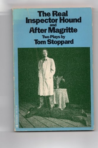 Real Inspector Hound and After Magritte (Two Plays)