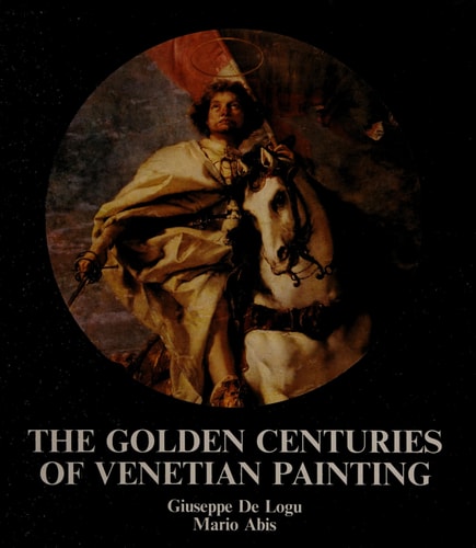 Golden Centuries of Venetian Painting
