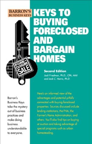 Keys to Buying Foreclosed and Bargain Homes (Barron's Business Keys)