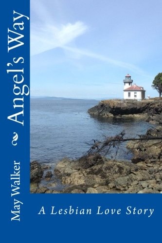 Angel's Way: A Lesbian Love Story