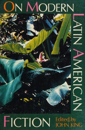 On Modern Latin American Fiction