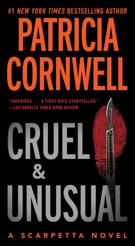 Cruel and Unusual: Scarpetta 4 (4) (Kay Scarpetta)