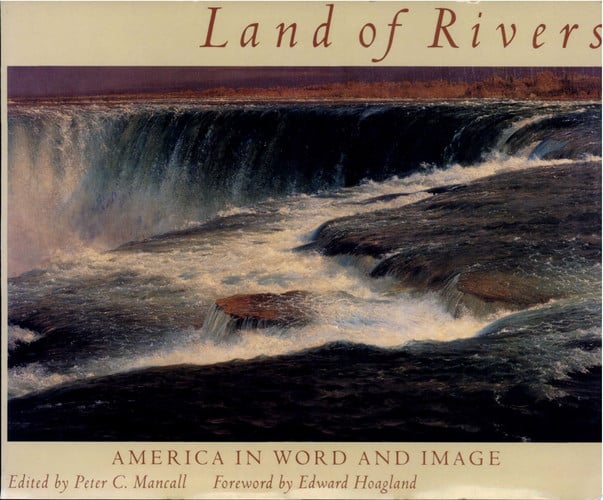 Land of Rivers: America in Word and Image