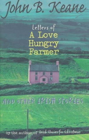 Letters of a Love-Hungry Farmer: And Other Irish Stories
