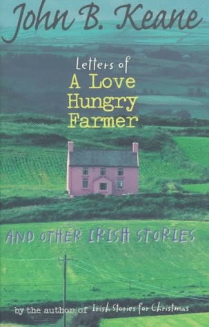 Letters of a Love-Hungry Farmer: And Other Irish Stories