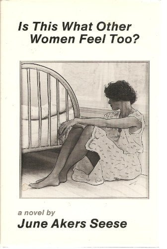 Is This What Other Women Feel Too? (American Literature (Dalkey Archive))