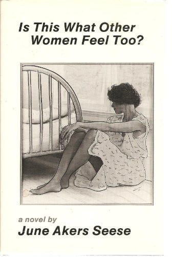 Is This What Other Women Feel Too? (American Literature (Dalkey Archive))
