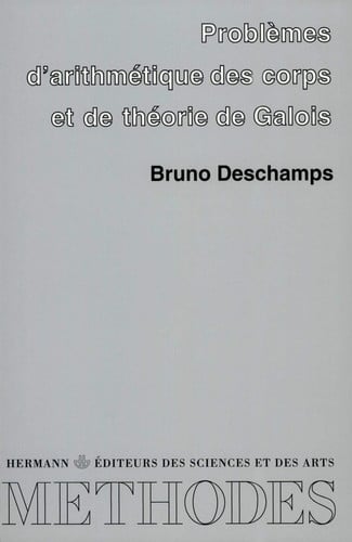 Problèmes d'arithmétique des corps et de théorie de Galois