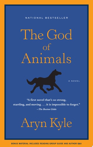 The God of Animals: A Novel