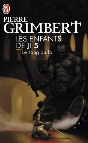 Les enfants de Ji: Le sang du Jal (5)