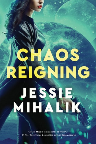 Chaos Reigning: A Sci-Fi Novel Featuring a Clever Spy and a Gorgeous Bodyguard Uncovering Treachery in Space (The Consortium Rebellion, 3)