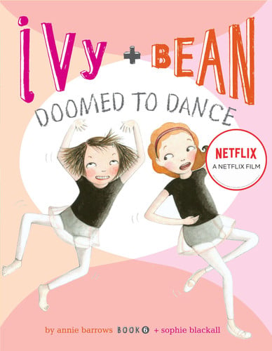 Ivy & Bean: Doomed to Dance (Ivy & Bean, Book 6)