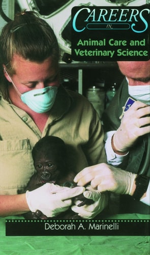 Careers in Animal Care and Veterinary Science (Career Resource Library)