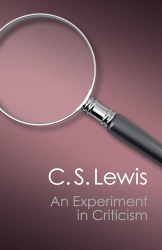 An Experiment in Criticism (Canto Classics)
